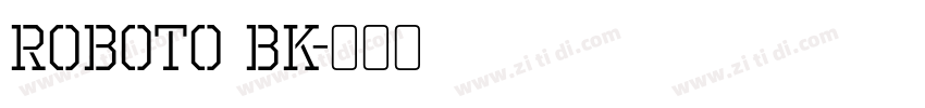 Roboto Bk字体转换